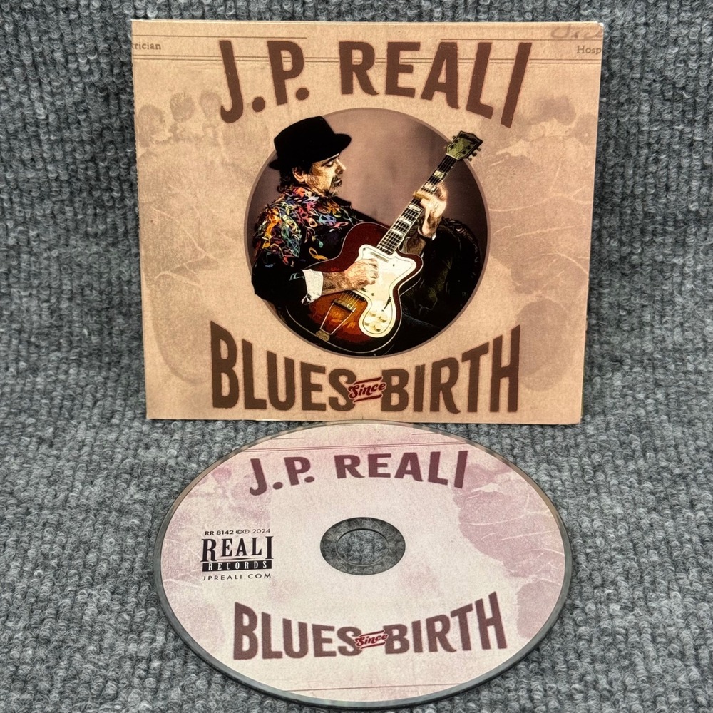 J.P. Reali Blues Since Birth CD 2024 Reali Records RR 8142 Promo Blues Album